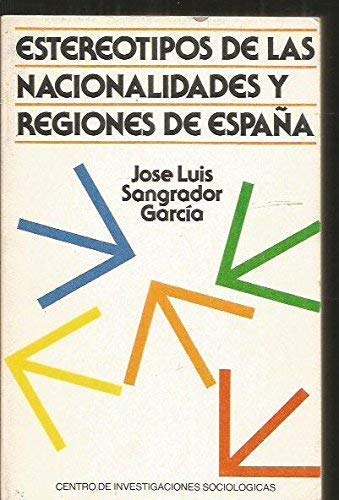 Estereotipos de las nacionalidades y regiones de España: 40 (Monografías)
