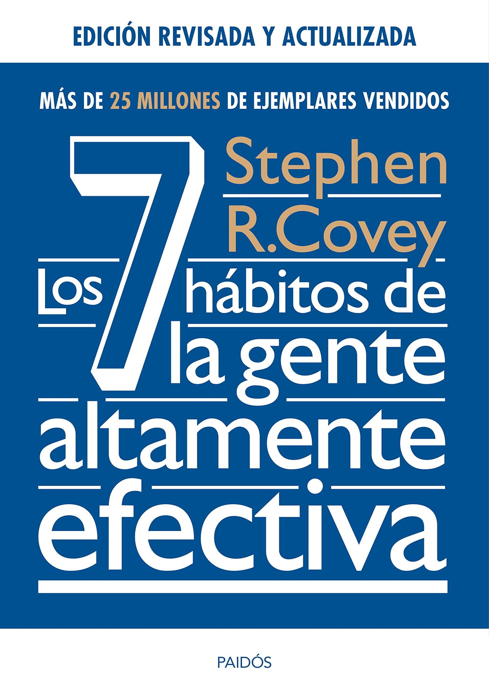 Los 7 hábitos de la gente altamente efectiva. Ed. revisada y actualizada (Biblioteca Covey)