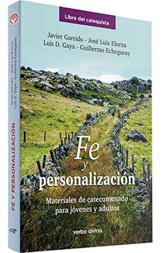 Fe y Personalizacion. catequista: Materiales de Catecumenado para jóvenes y adultos (Libro del Catequista) (Acción pastoral)