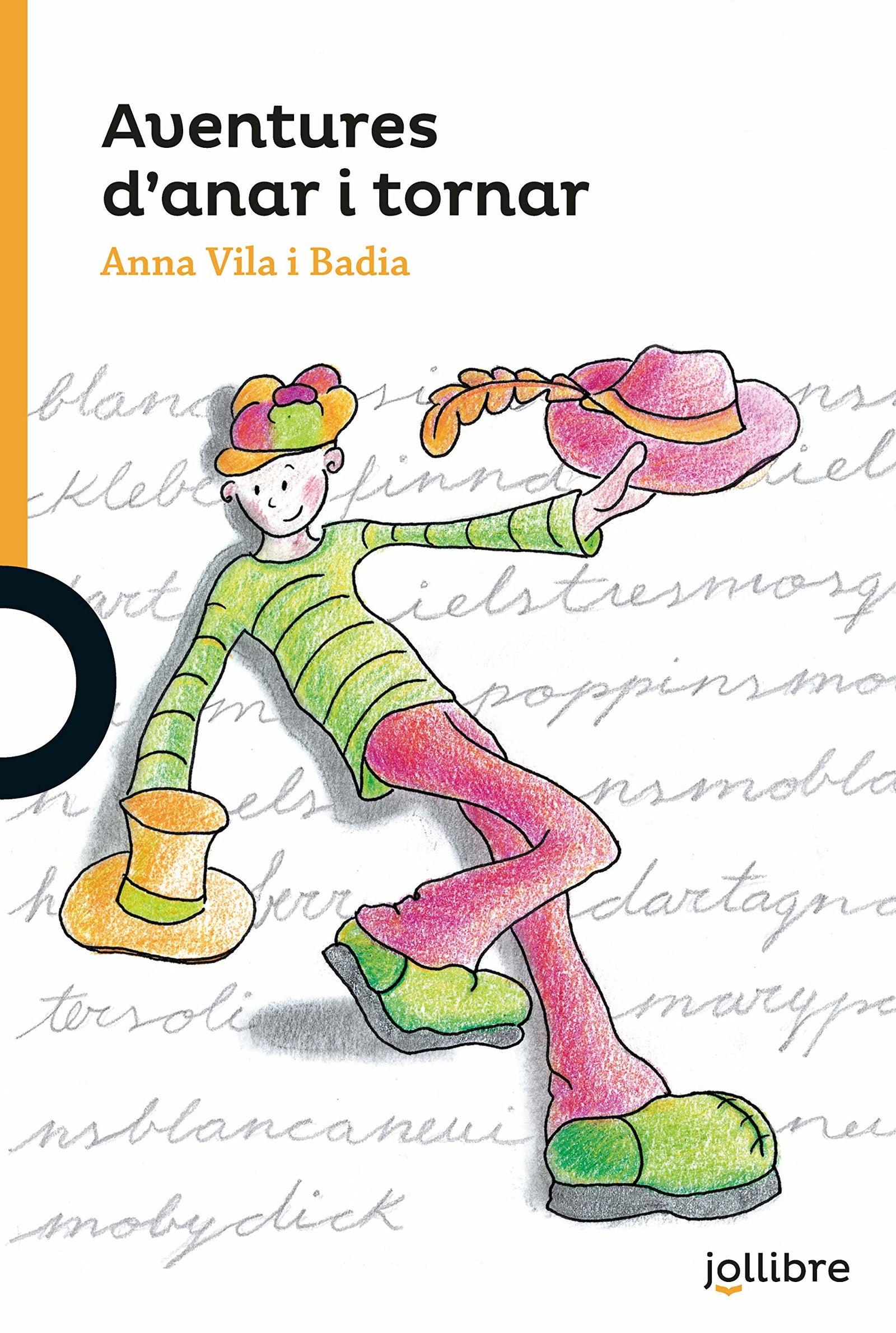 Aventures d'anar i tornar (TARONJA (+10))