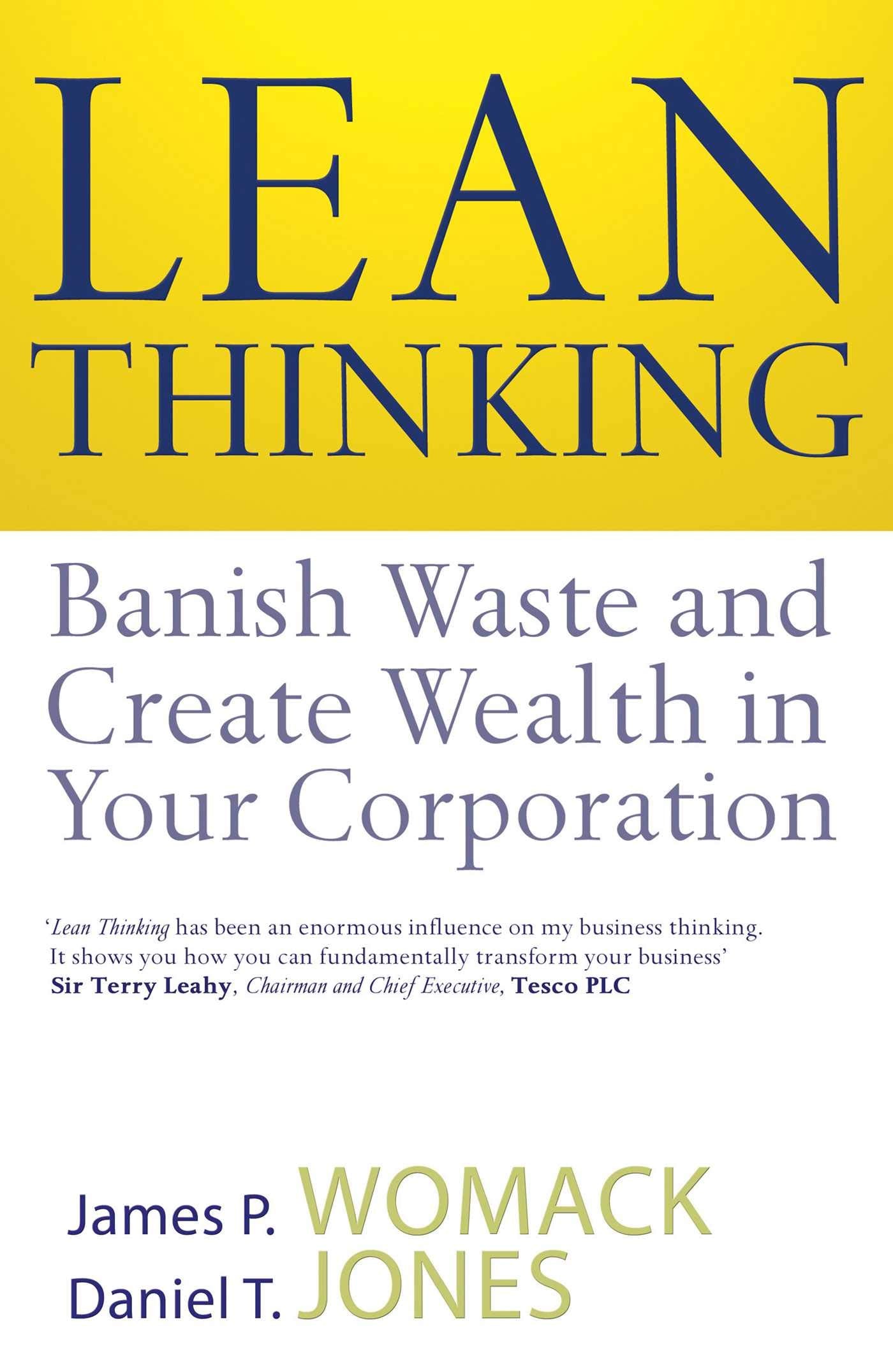 Lean Thinking: Banish Waste And Create Wealth In Your Corporation