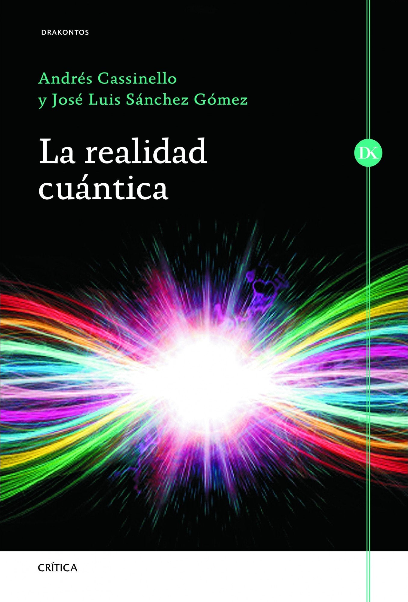 La realidad cuántica (Drakontos)