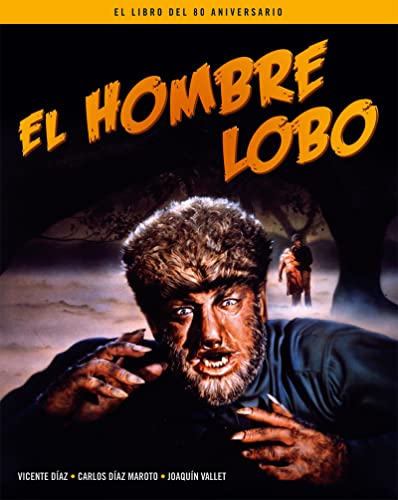 EL HOMBRE LOBO. EL LIBRO DEL 80 ANIVERSARIO (COLECCION ANIVERSARIOS)