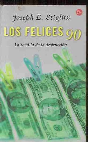 LOS FELICES 90.LA SEMILLA DE LA DESTRUCCION - PDL