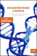 Deconstruyendo a Darwin: Los enigmas de la evolución a la luz de la nueva genética (Drakontos Bolsillo)