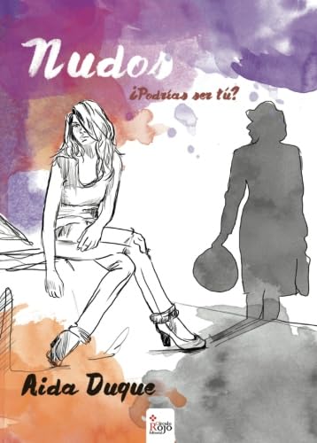 Nudos. ¿Podrías ser tú? (NOVELA)