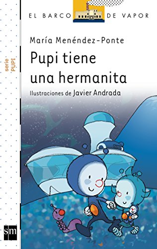 Pupi tiene una hermanita: 20 (El Barco de Vapor Blanca)