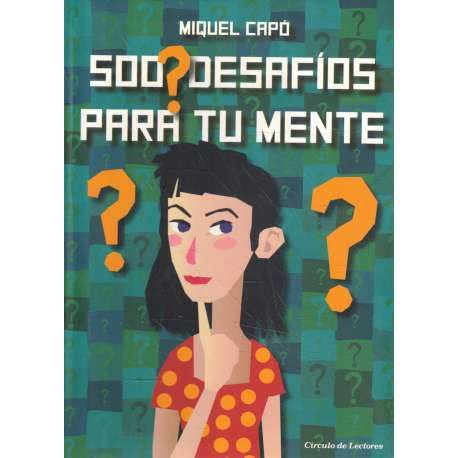 500 desafíos para tu mente