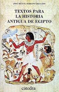 Textos para la historia antigua de Egipto (Historia. Serie menor)