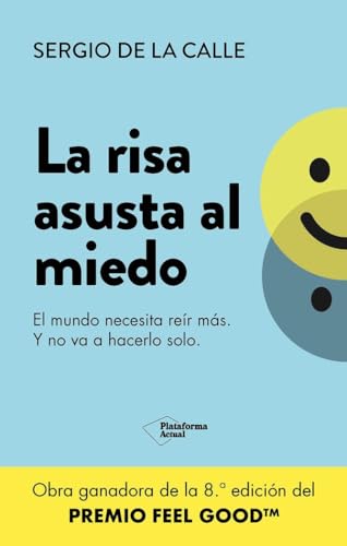 La risa asusta al miedo: El mundo necesita reír más. Y no va a hacerlo solo. (ACTUAL)