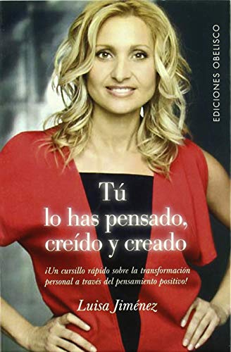 Tú lo has pensado, creído y creado (NUEVA CONSCIENCIA)