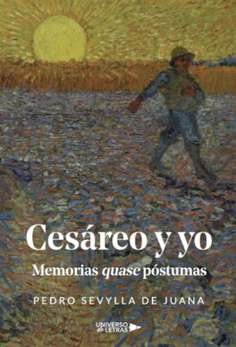 Cesáreo y yo: Memorias quase póstumas