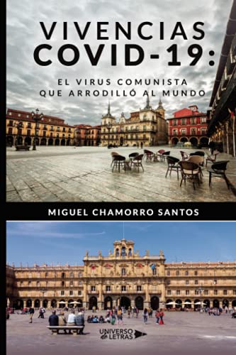 Vivencias COVID 19: el virus comunista que arrodilló al mundo (SIN COLECCION)