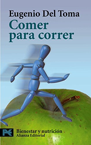 Comer para correr: Una dieta para el deporte (El libro de bolsillo - Varios)