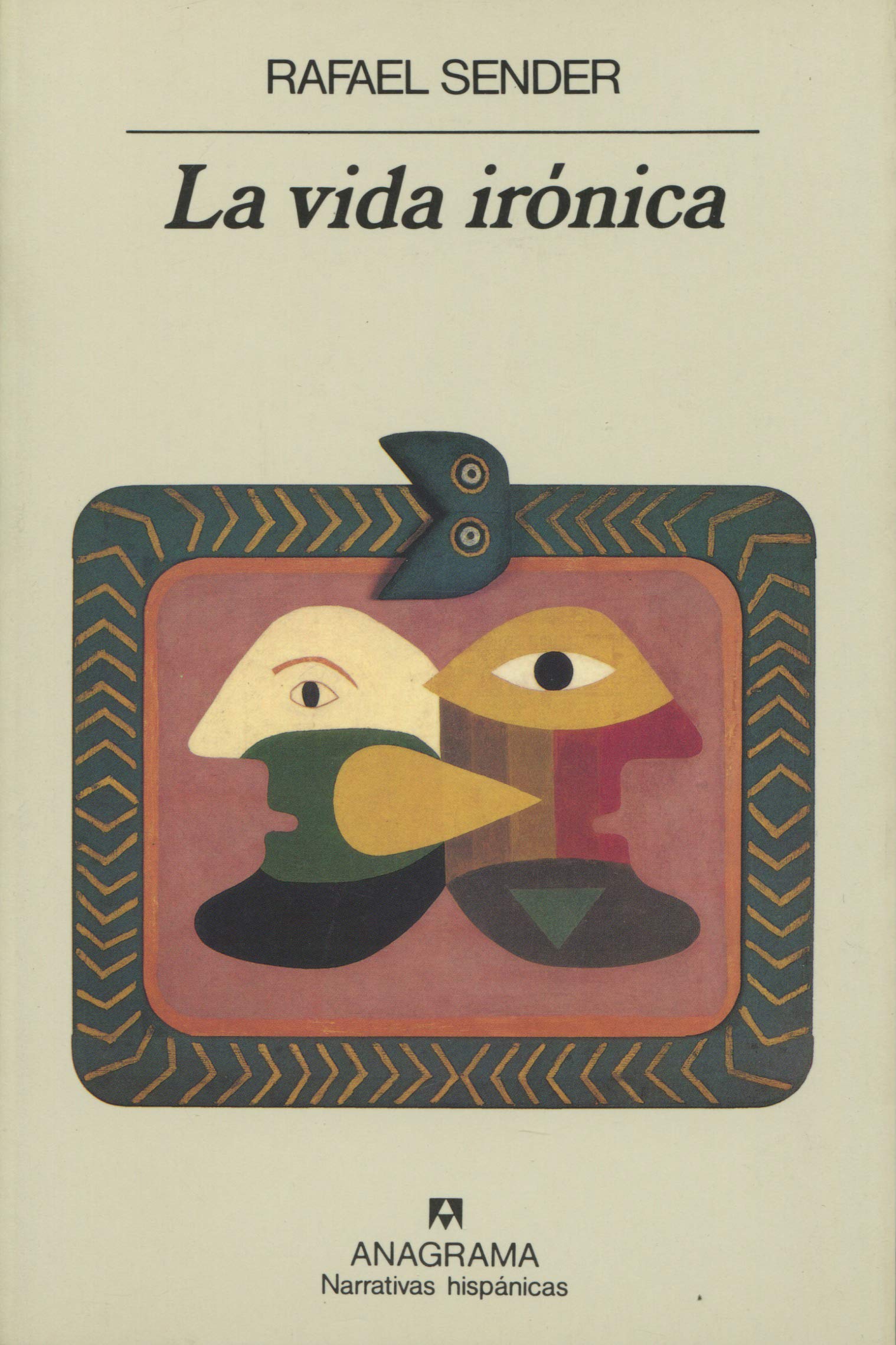 La vida irónica: 129 (Narrativas hispánicas)