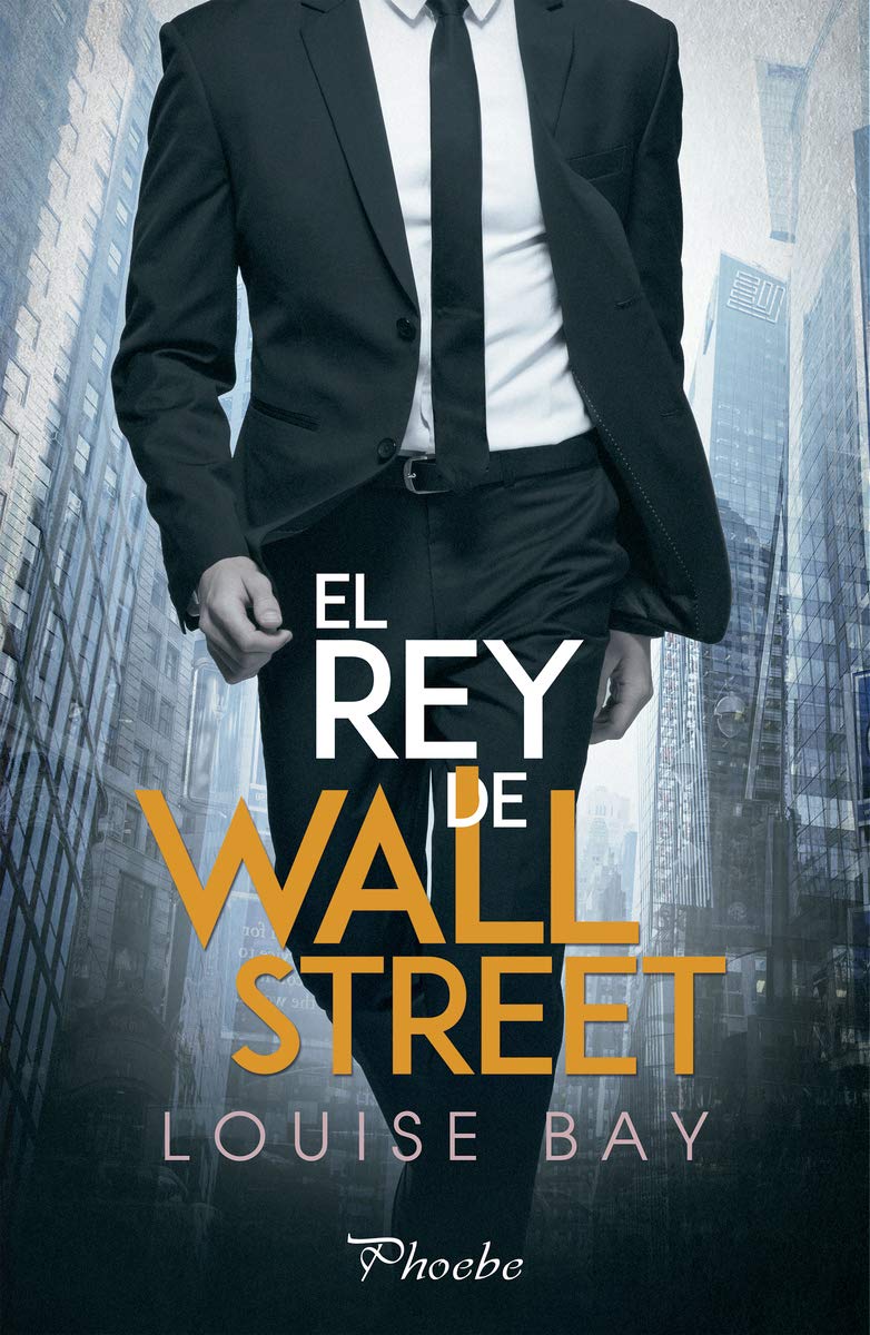 El rey de Wall Street (Phoebe)