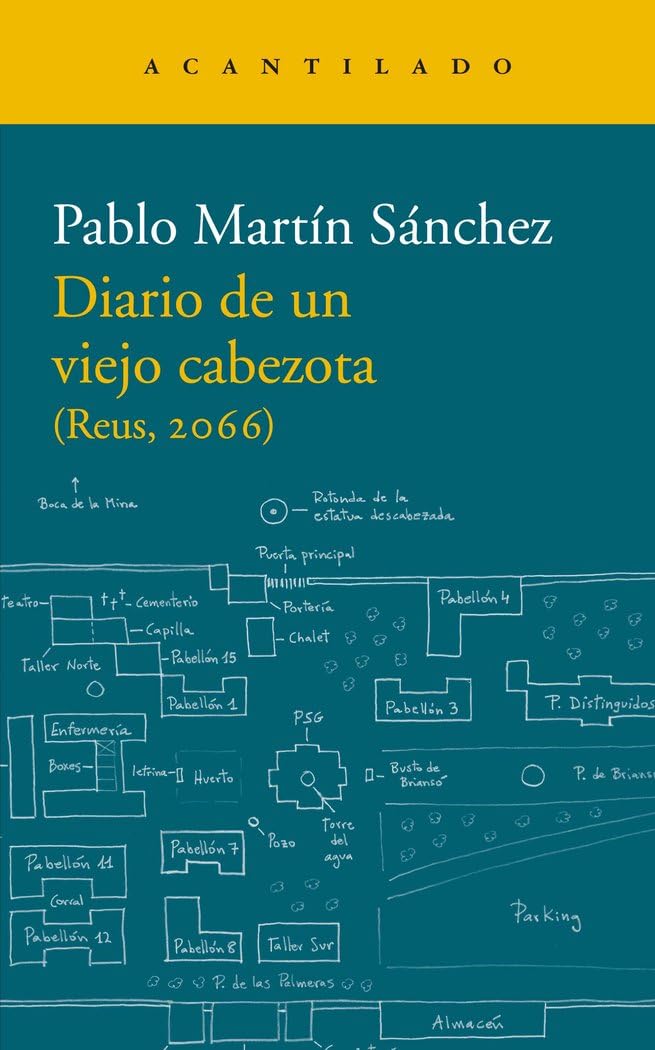 Diario de un viejo cabezota: (Reus, 2066): 339 (Narrativa del Acantilado)