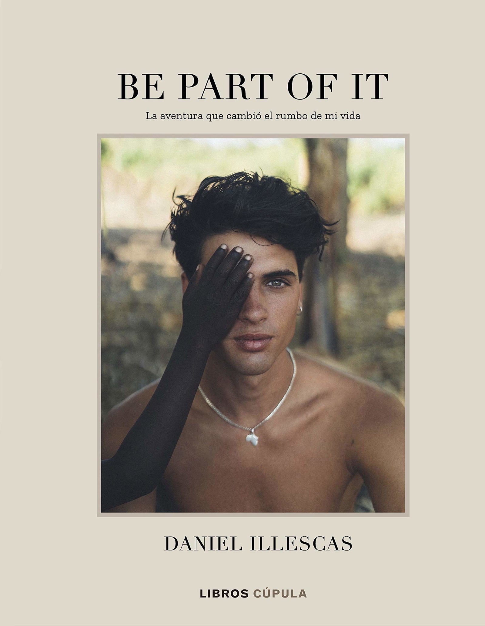 Be part of it: La aventura quer cambió el rumbo de mi vida (Hobbies)