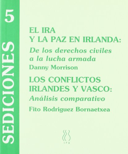 El IRA y la paz en Irlanda (Sediciones)