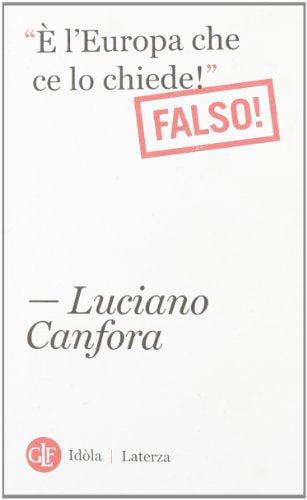 «È l'Europa che ce lo chiede!». Falso! (Idòla Laterza)
