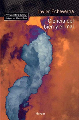 Ciencia del bien y el mal (Pensamiento Herder)