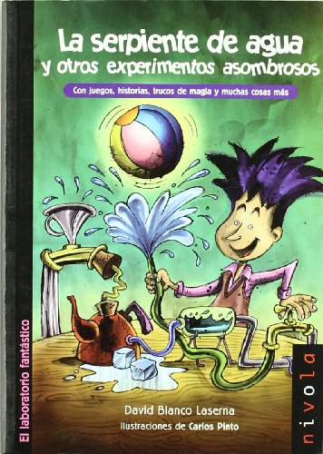 La serpiente de agua y otros experimentos asombrosos: 7 (Junior)