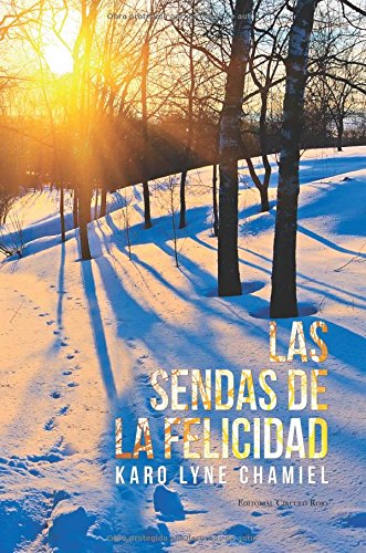 Las sendas de la felicidad