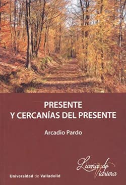 Presente y Cercanías Del Presente: 5 (LicenciadoVidriera)
