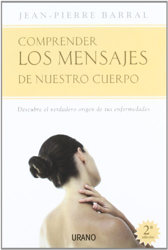 Comprender los mensajes de nuestro cuerpo (Medicinas complementarias)