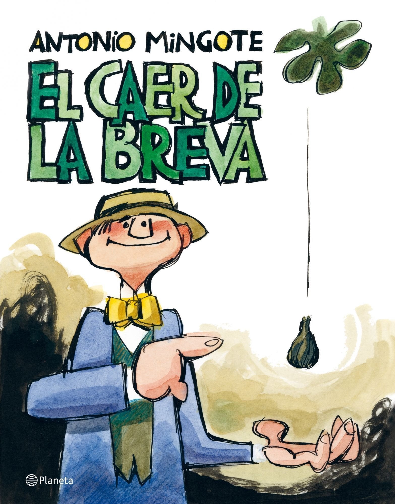 El caer de la breva (Planeta)