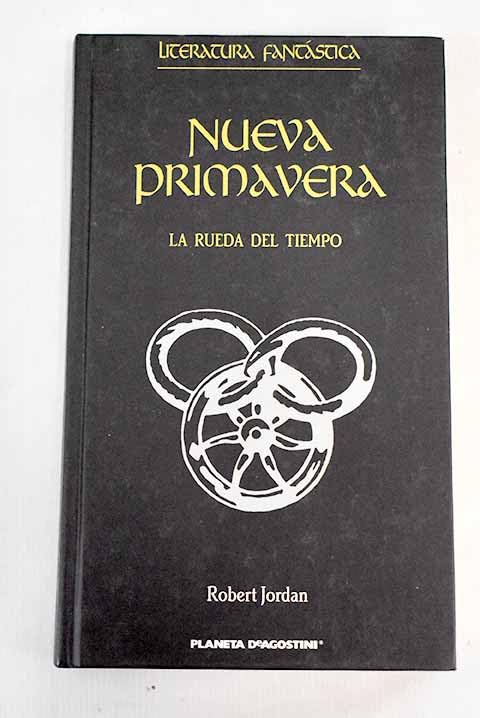 La Rueda Del Tiempo 1. Nueva Primavera