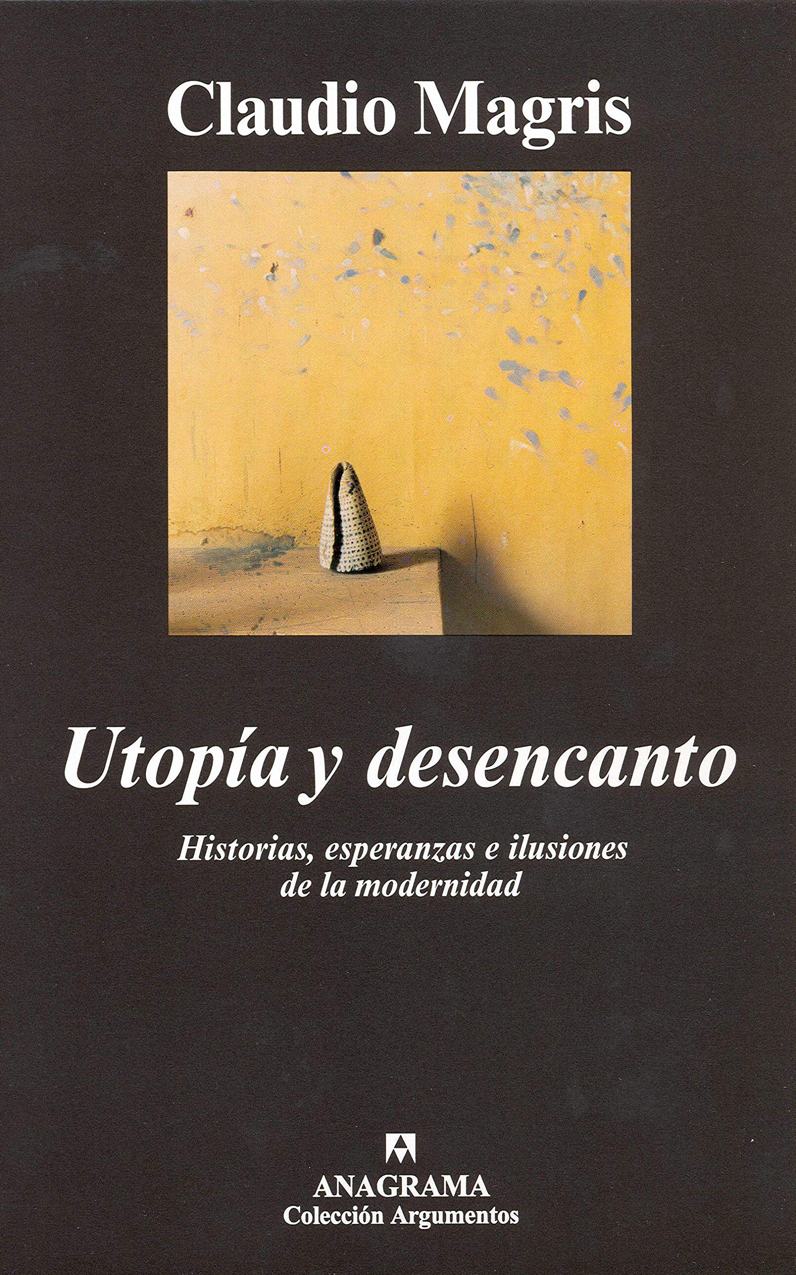 Utopía y desencanto: 257 (Argumentos)