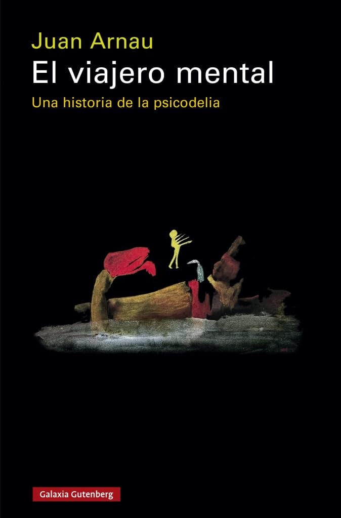 El viajero mental: Una historia de la psicodelia (Ensayo)