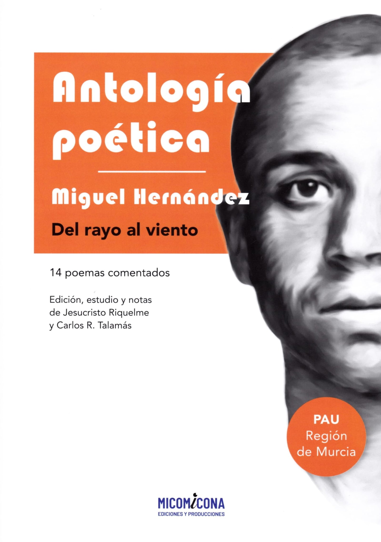 Antología poética -Miguel Hernandez (LECTURAS ESO Y BACHILLER)