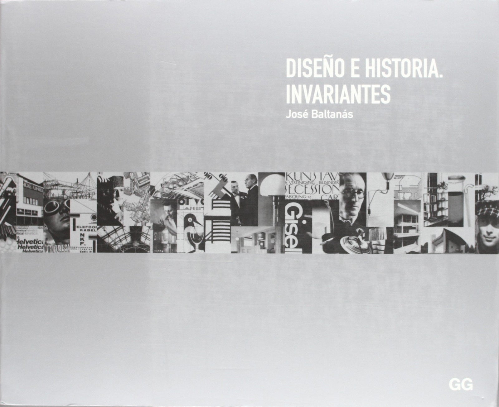 Diseño e historia. Invariantes (MONOGRAFIAS)