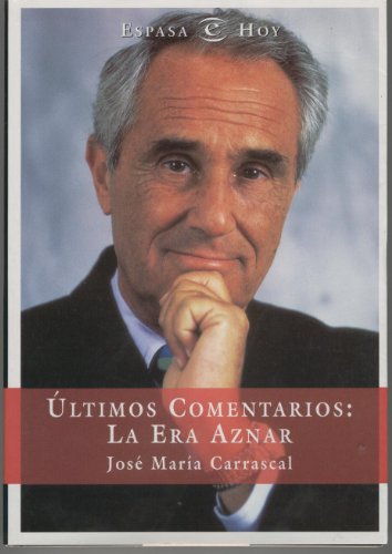 ULTIMOS COMENTARIOS:LA ERA AZNAR (SIN COLECCION)