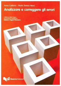 ANALIZZARE E CORREGGERE GLI ERRORI (DIDACTICA (PARA PROFESORES))