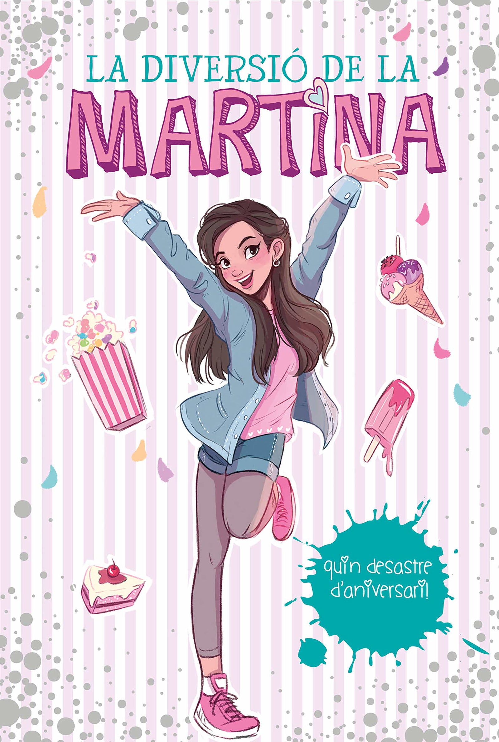 La diversió de la Martina 1 - Quin desastre d'aniversari! (Joves lectors)