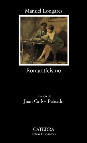 Romanticismo: 628 (Letras Hispánicas)