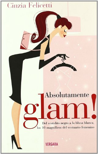 ABSOLUTAMENTE GLAM! (VERGARA STYLE)