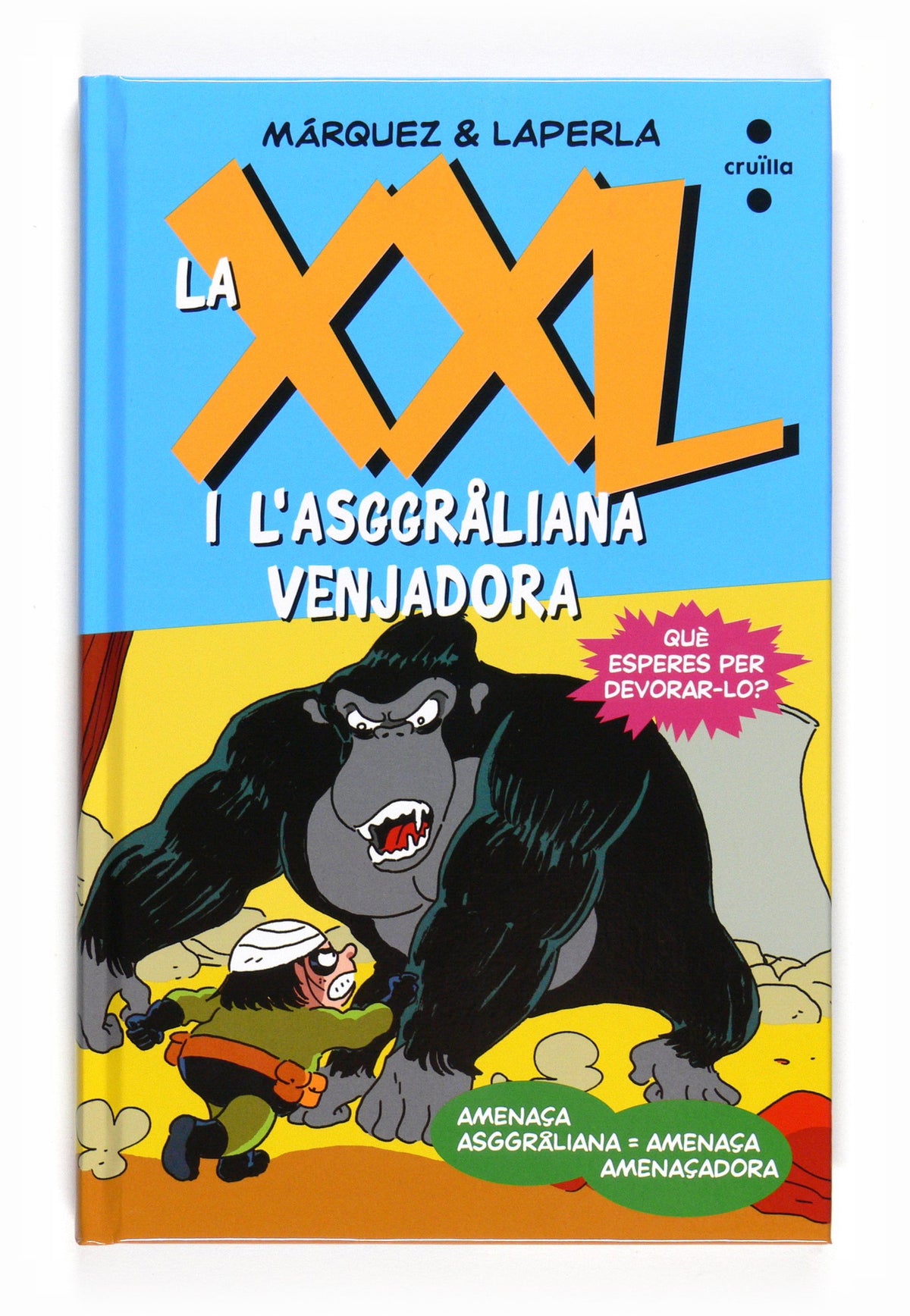La XXL i l’asggråliana venjadora