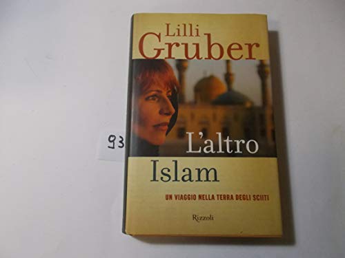 Altro Islam. Un Viaggio Nella Terra