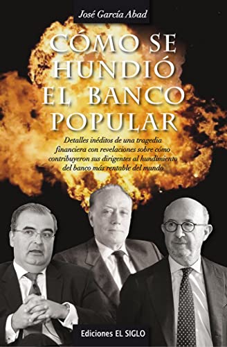 Cómo se hundió el banco popular (SIN COLECCION)