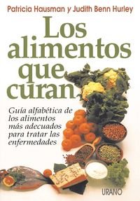 Los alimentos que curan (Nutrición y dietética)