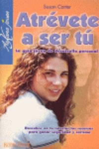 Atrévete a ser tu