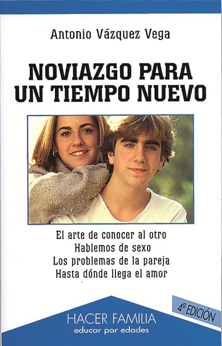 Noviazgo para un tiempo nuevo (Hacer Familia)