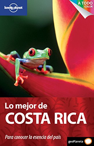 Lo mejor de Costa Rica 1 (Guías Lo mejor de Ciudad Lonely Planet) [Idioma Inglés] (Guías Lo mejor de País Lonely Planet)