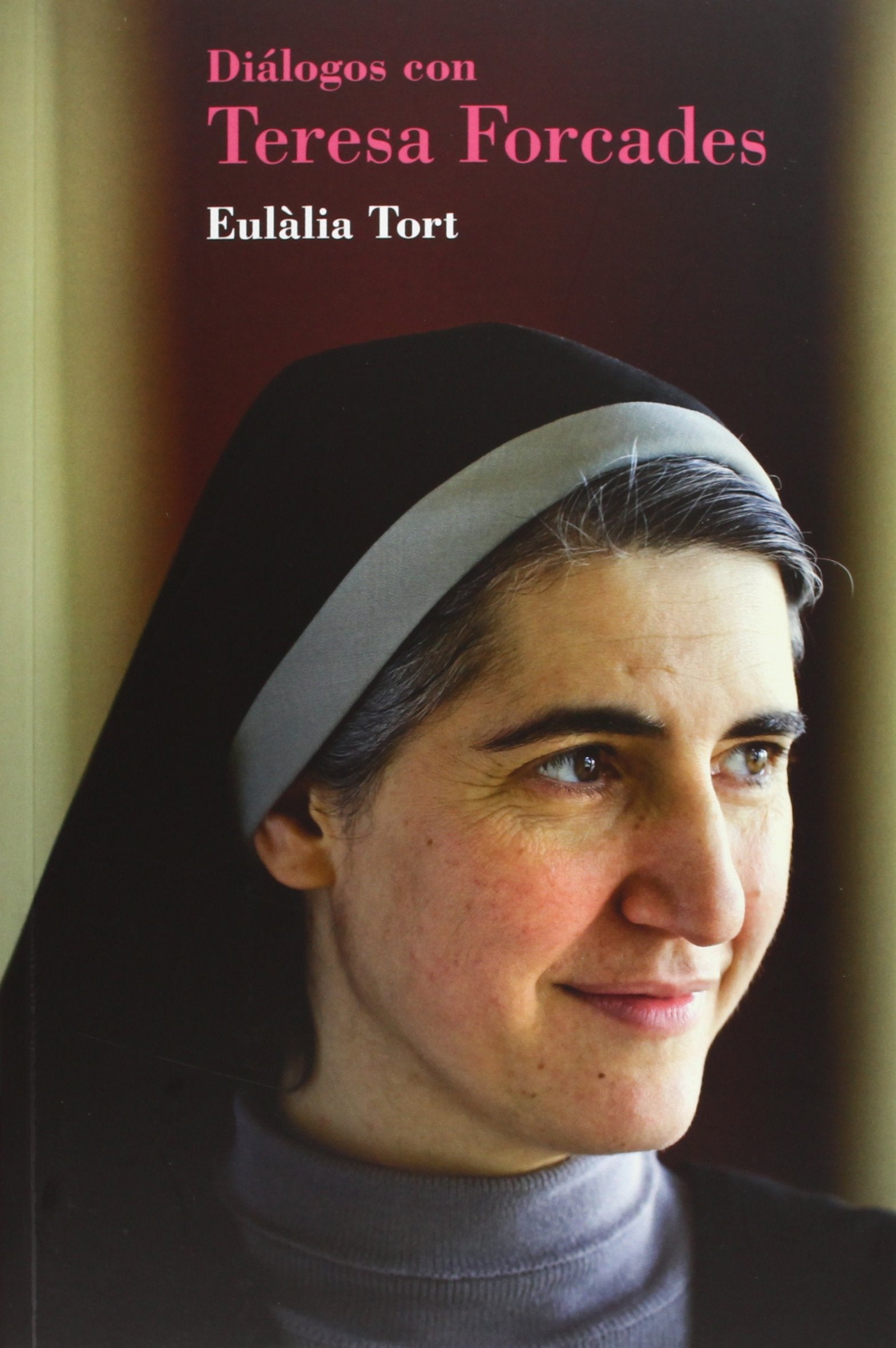 Diálogos Con Teresa Forcades (FUERA DE COLECCION)