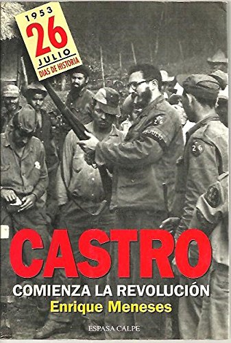 Castro comienza la revolucion (Días de historia)
