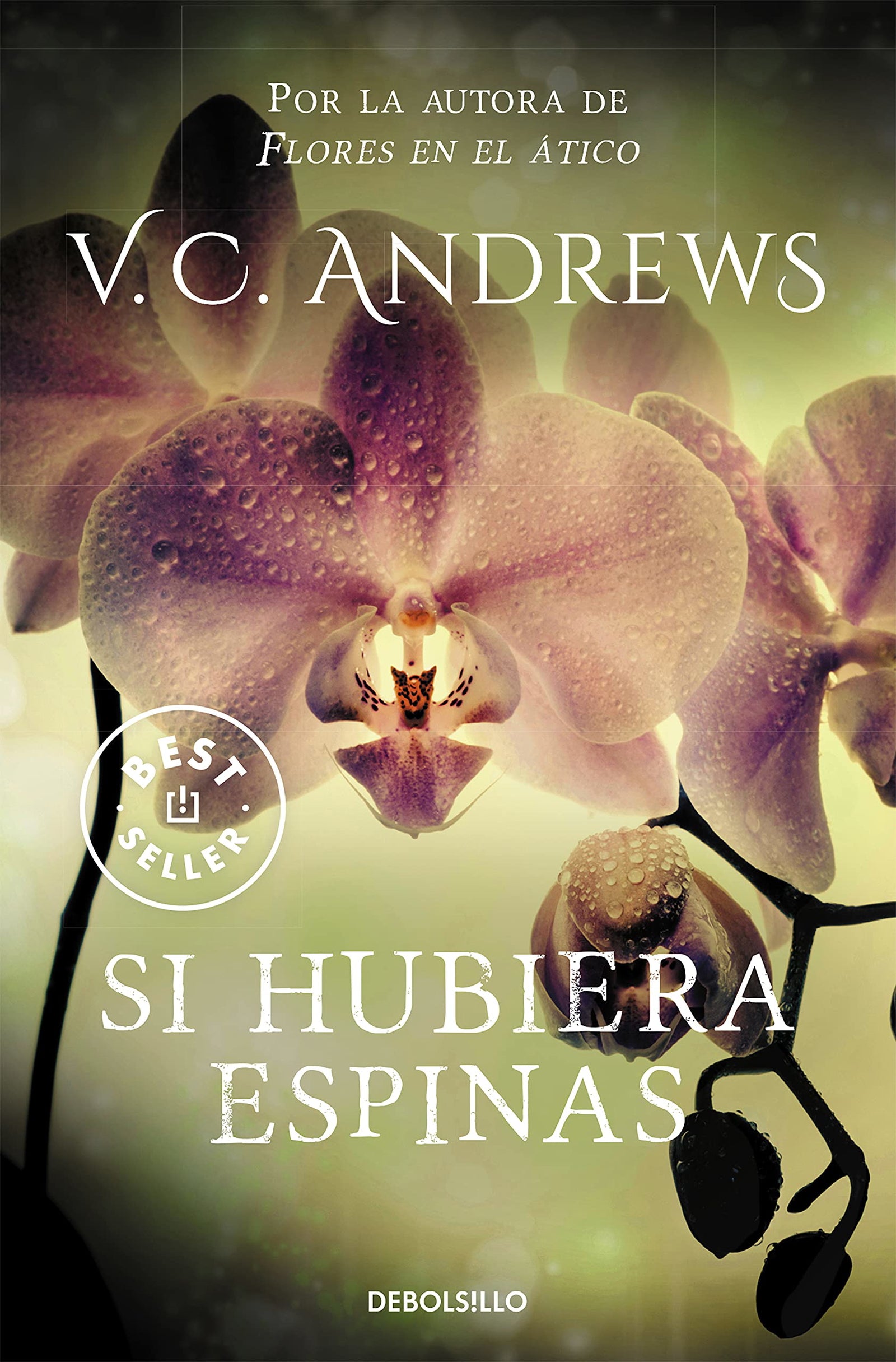 Si hubiera espinas (Saga Dollanganger 3) (Best Seller)